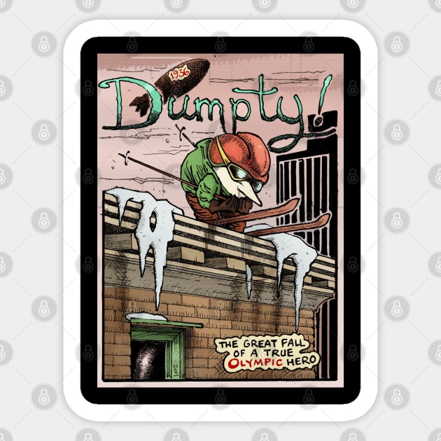 Dumpty! Sticker by Froobius